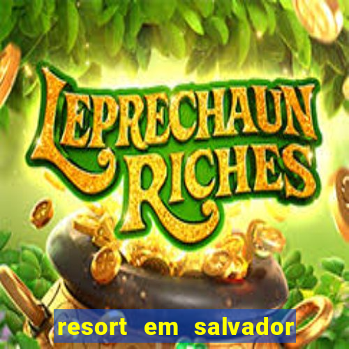 resort em salvador all inclusive